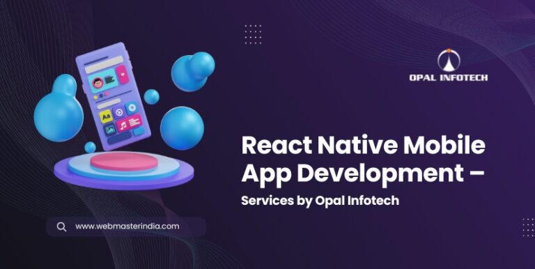 React Native Mobile App Development Services | Opal Infotech