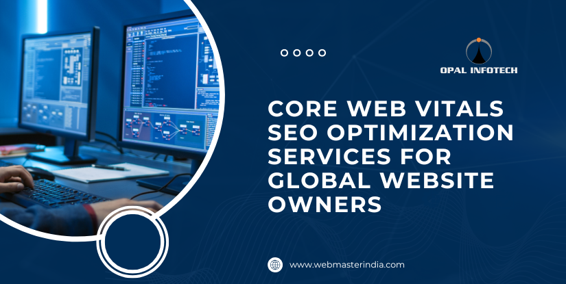Core Web Vitals SEO Optimization Services to Improve Search Engine Rankings