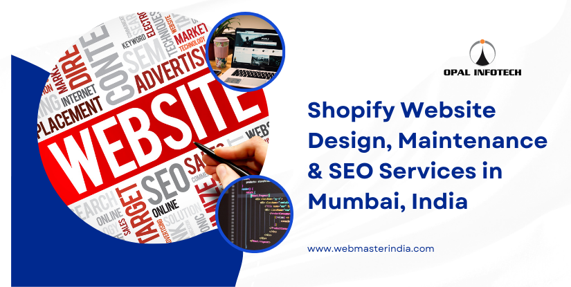 Shopify Website Design, Maintenance & SEO Services in Mumbai, India