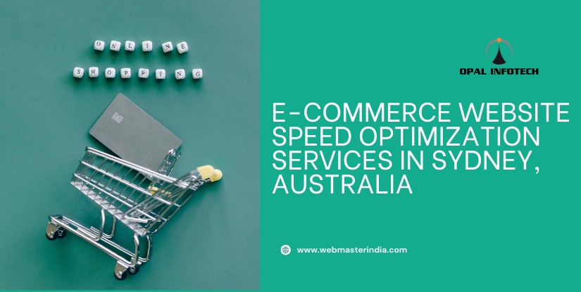E-Commerce Website Speed Optimization Services in Sydney, Australia