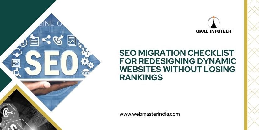 SEO Migration Checklist for Redesigning Dynamic Websites Without Losing Rankings