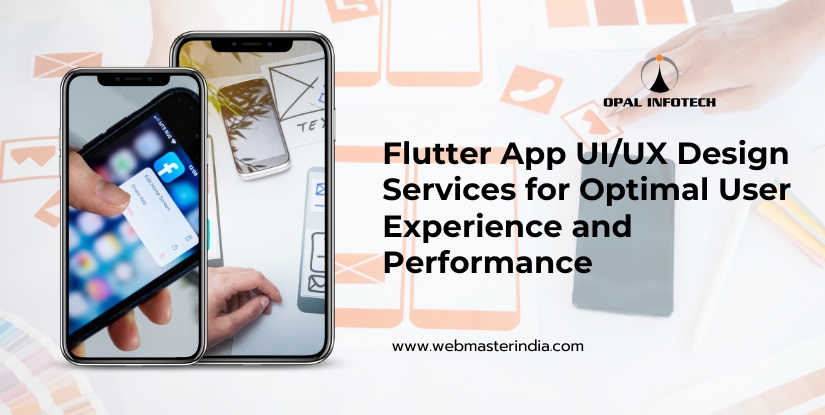 Flutter App UI/UX Design Services for Optimal User Experience and Performance