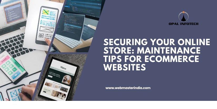 Securing Your Online Store: Maintenance Tips for eCommerce Websites