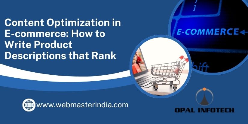Content Optimization in E-commerce: How to Write Product Descriptions that Rank