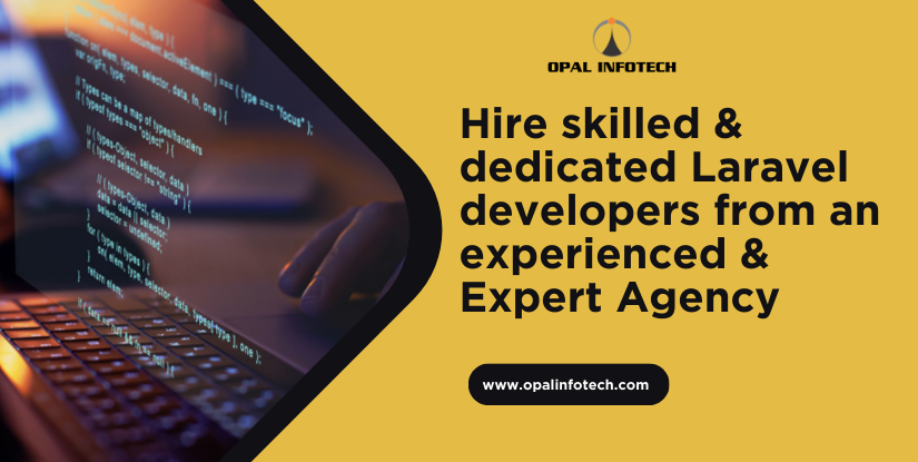 Hire skilled & dedicated Laravel developers from an experienced & Expert Agency