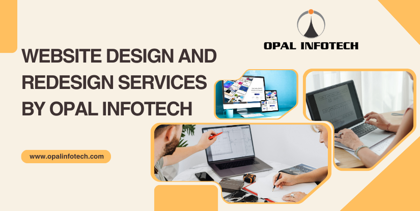 Website Design and Redesign Services by Opal Infotech