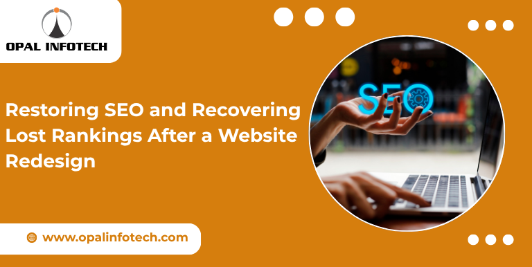 Restoring SEO and Recovering Lost Rankings After a Website Redesign
