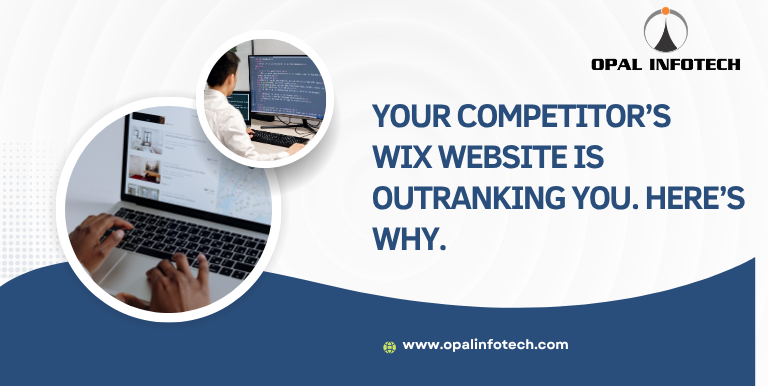 Your Competitor’s Wix Website Is Outranking You. Here’s Why.