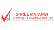 Shree Matangi Investment Casting Pvt. Ltd.